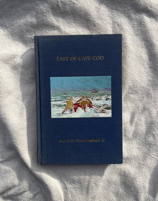 70s "East of Cape Cod" by Asa Cobb Paine Lombard Jr. Signed First Edition Hardcover Book
